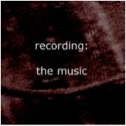 recording: the music